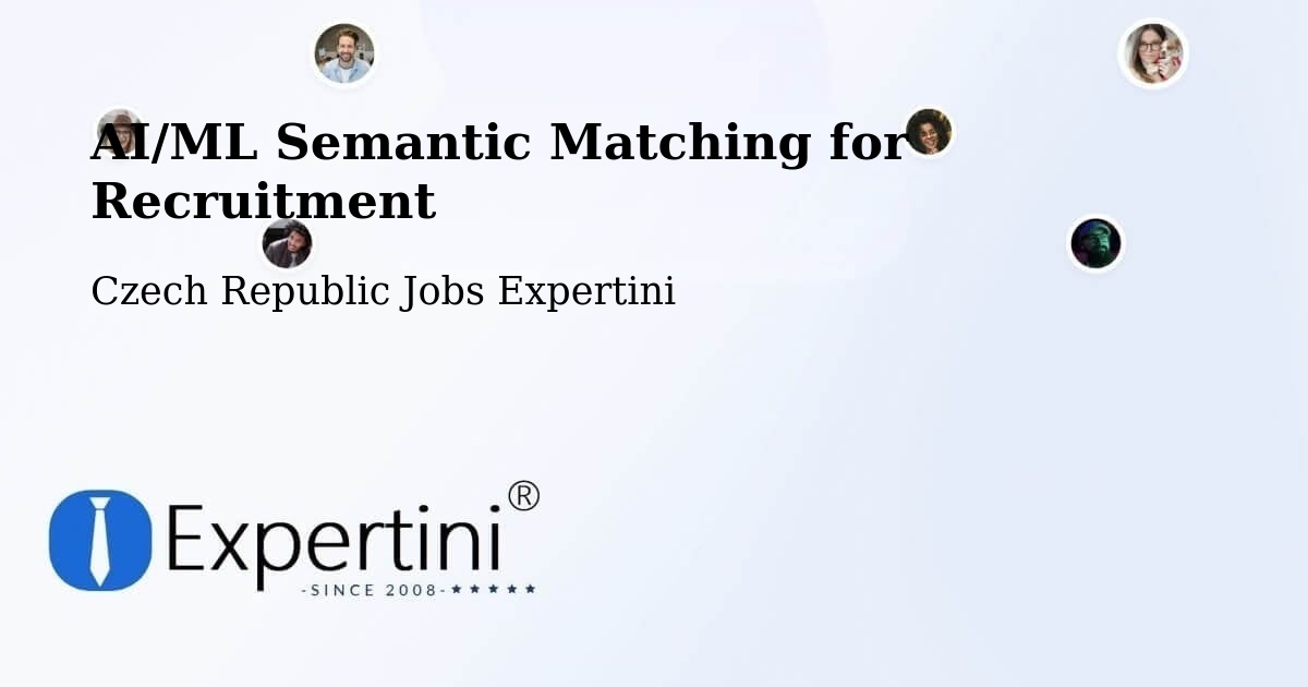 AI/ML Semantic Matching for Recruitment - Czech Republic Jobs Expertini